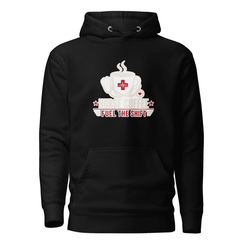 Freeborn Nurse Coffee Fuel the Shift Unisex Hoodie — Black