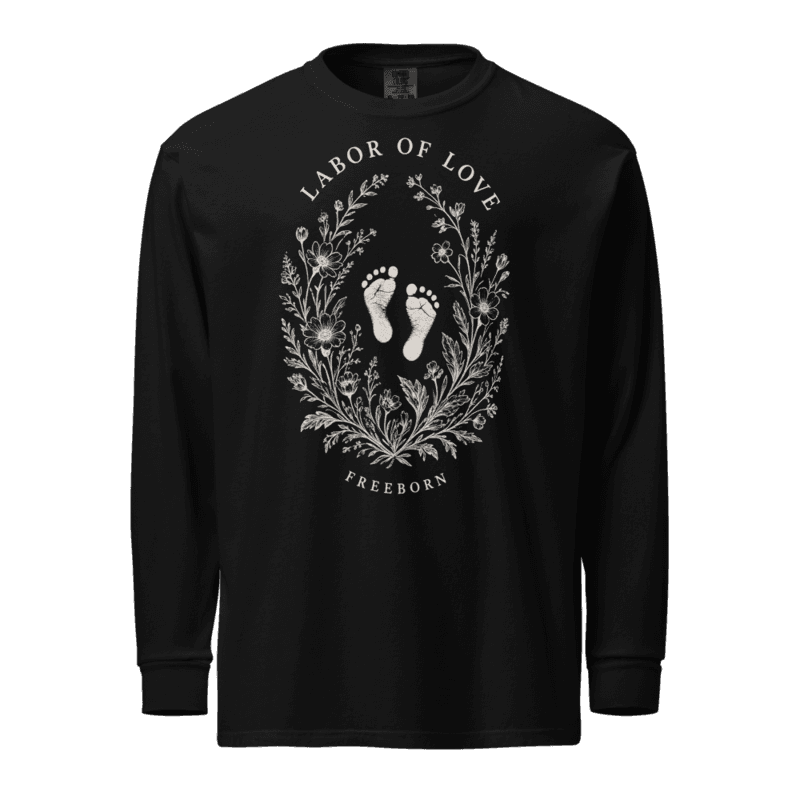 Freeborn Nurse Labor of Love Unisex Long Tee — Black