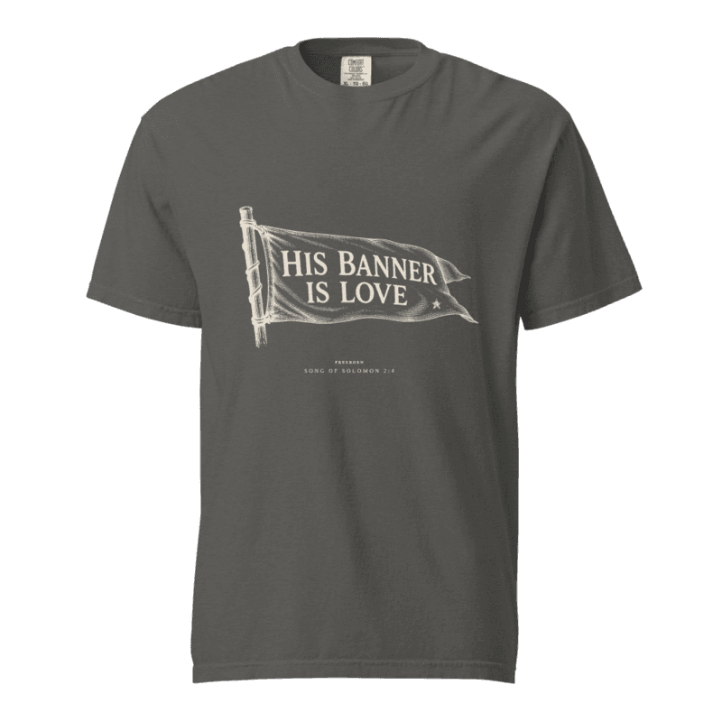 Freeborn His Banner is Love Unisex Tee — Pepper